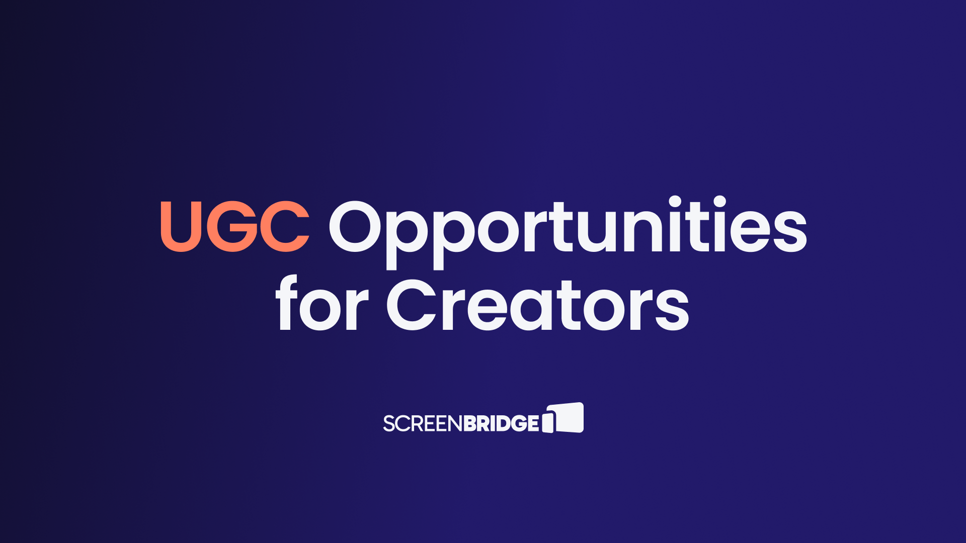Screenbridge Creator Network for UGC creators